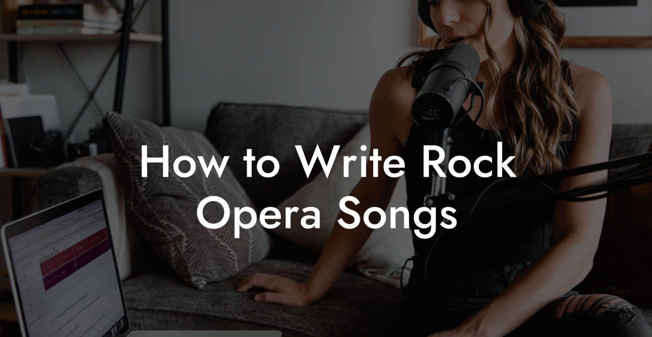How to Write Rock Opera Songs