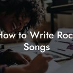How to Write Rock Songs