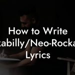 How to Write Rockabilly/Neo-Rockabilly Lyrics