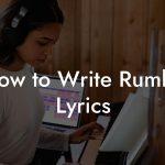 How to Write Rumba Lyrics