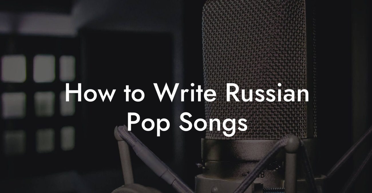 How to Write Russian Pop Songs