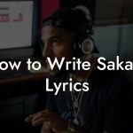 How to Write Sakara Lyrics