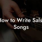 How to Write Salsa Songs