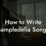 How to Write Sampledelia Songs