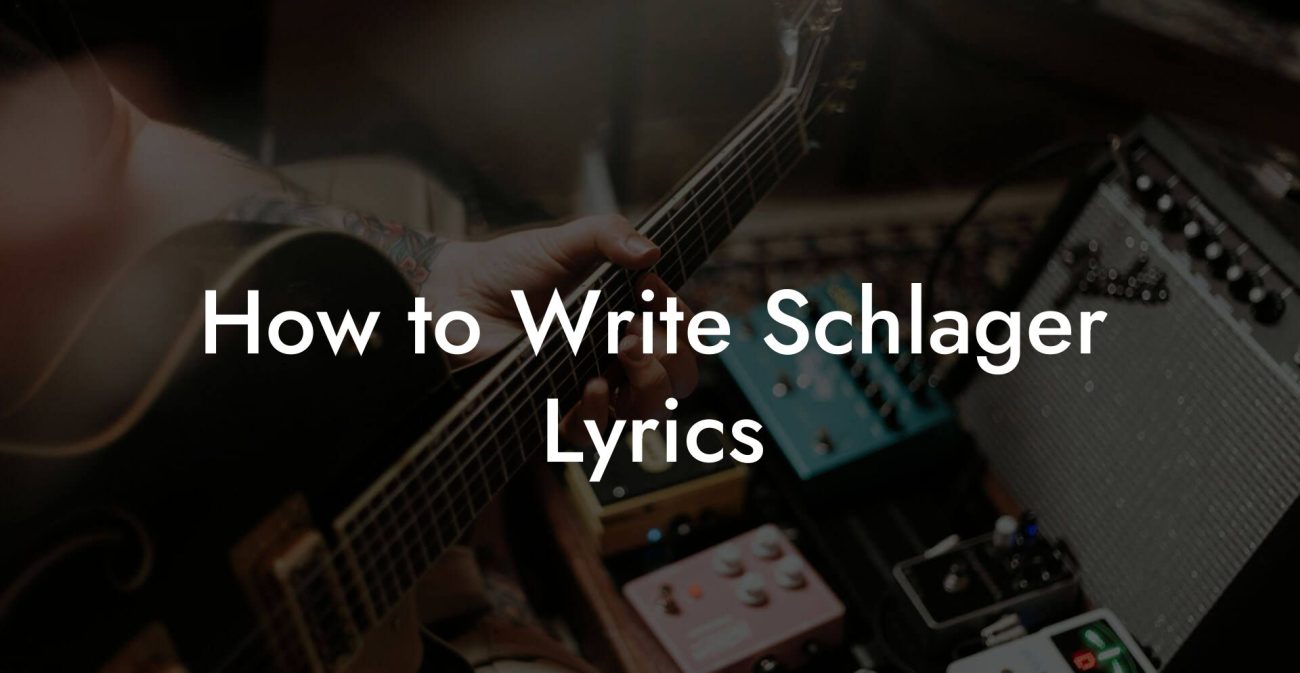 How to Write Schlager Lyrics