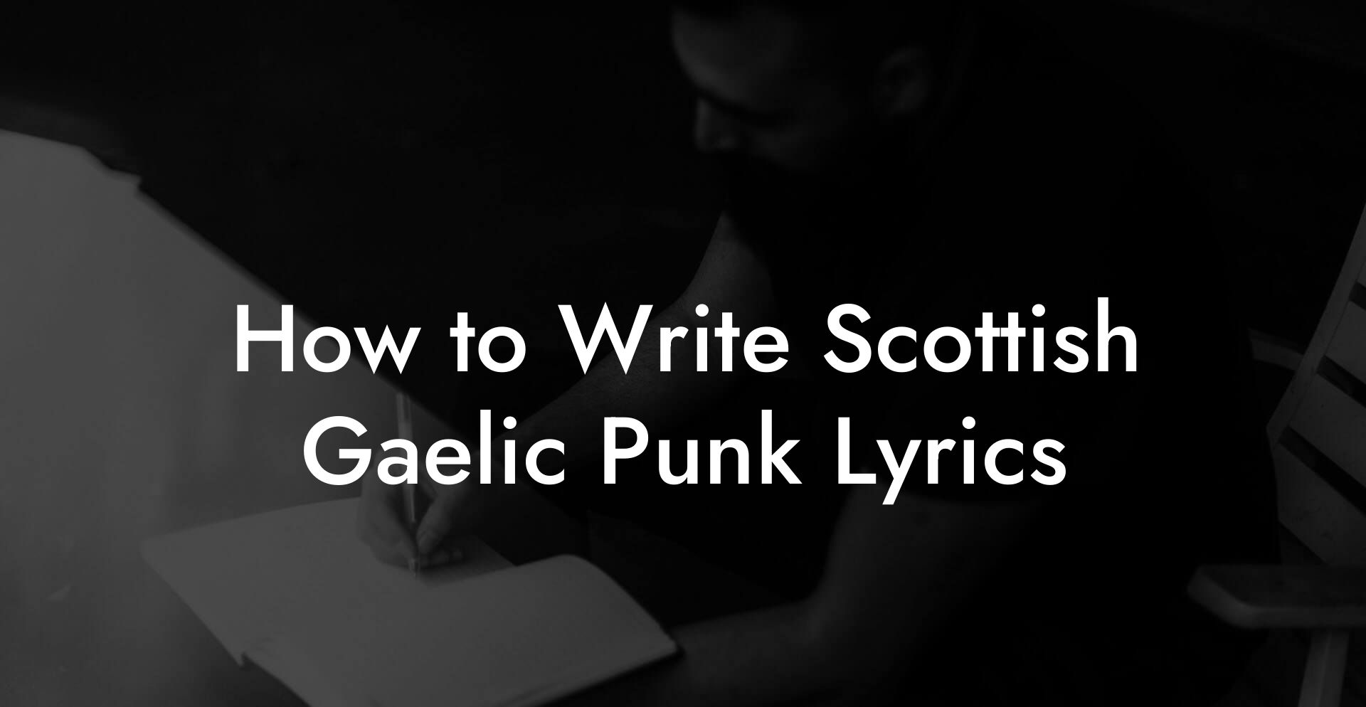 How to Write Scottish Gaelic Punk Lyrics