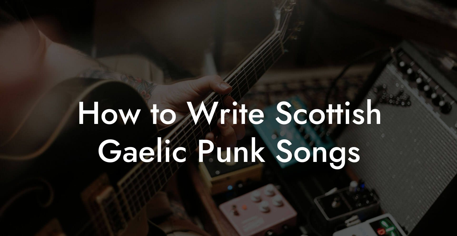 How to Write Scottish Gaelic Punk Songs