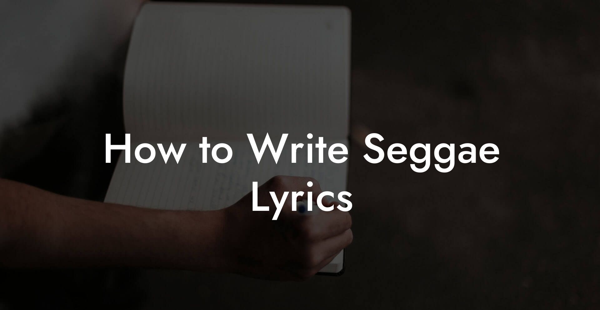 How to Write Seggae Lyrics