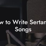 How to Write Sertanejo Songs