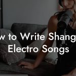 How to Write Shangaan Electro Songs