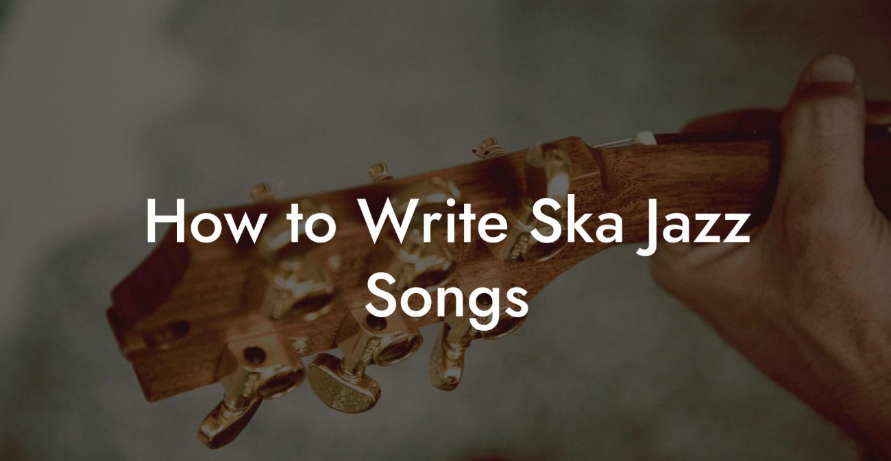 How to Write Ska Jazz Songs