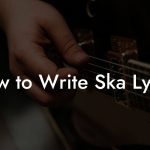How to Write Ska Lyrics