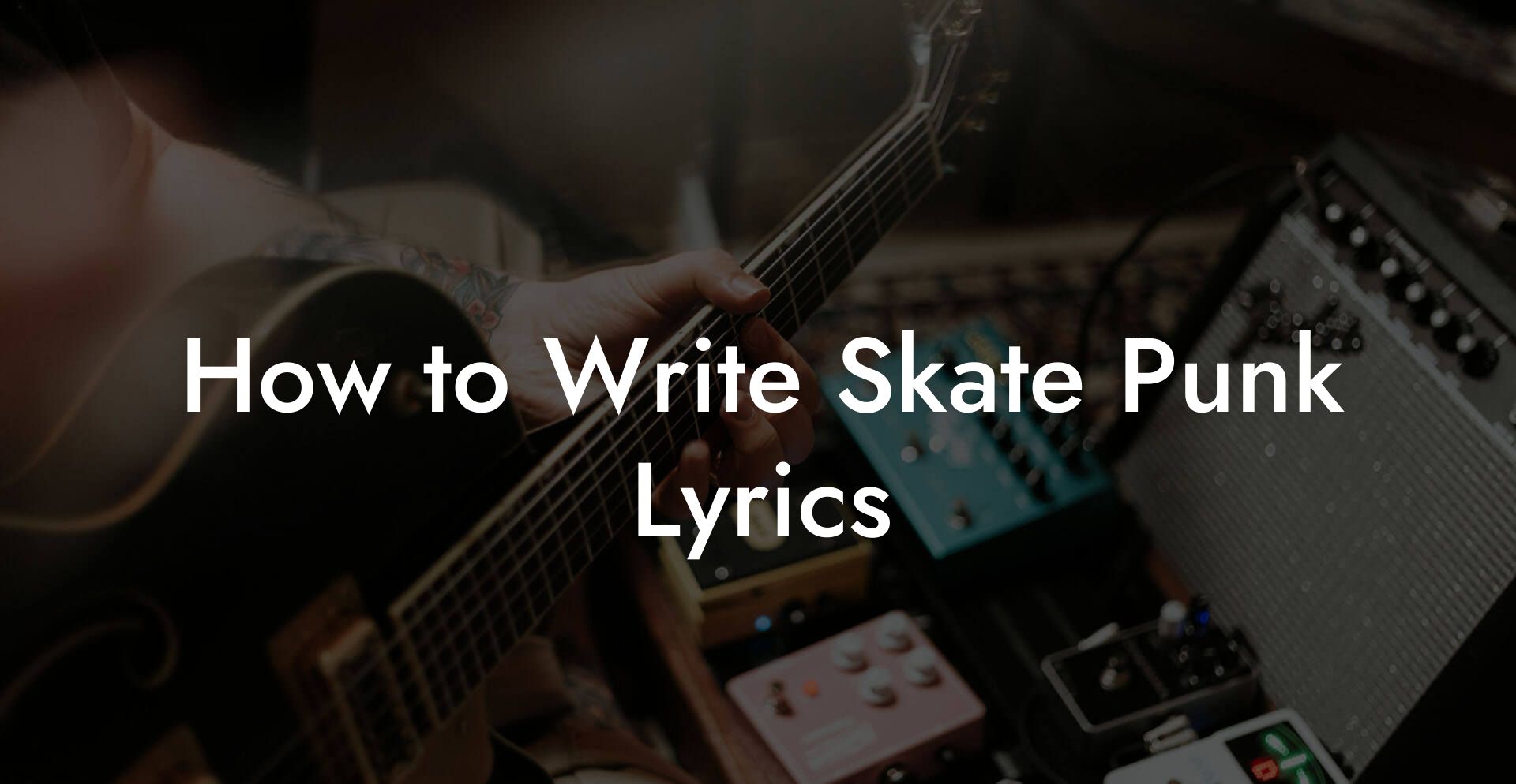 How to Write Skate Punk Lyrics