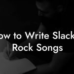 How to Write Slacker Rock Songs