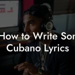 How to Write Son Cubano Lyrics