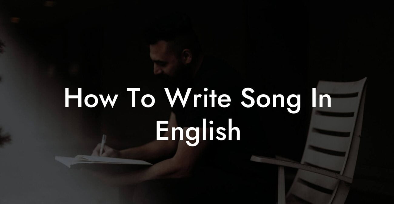 how to write song in english lyric assistant