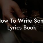 how to write song lyrics book lyric assistant