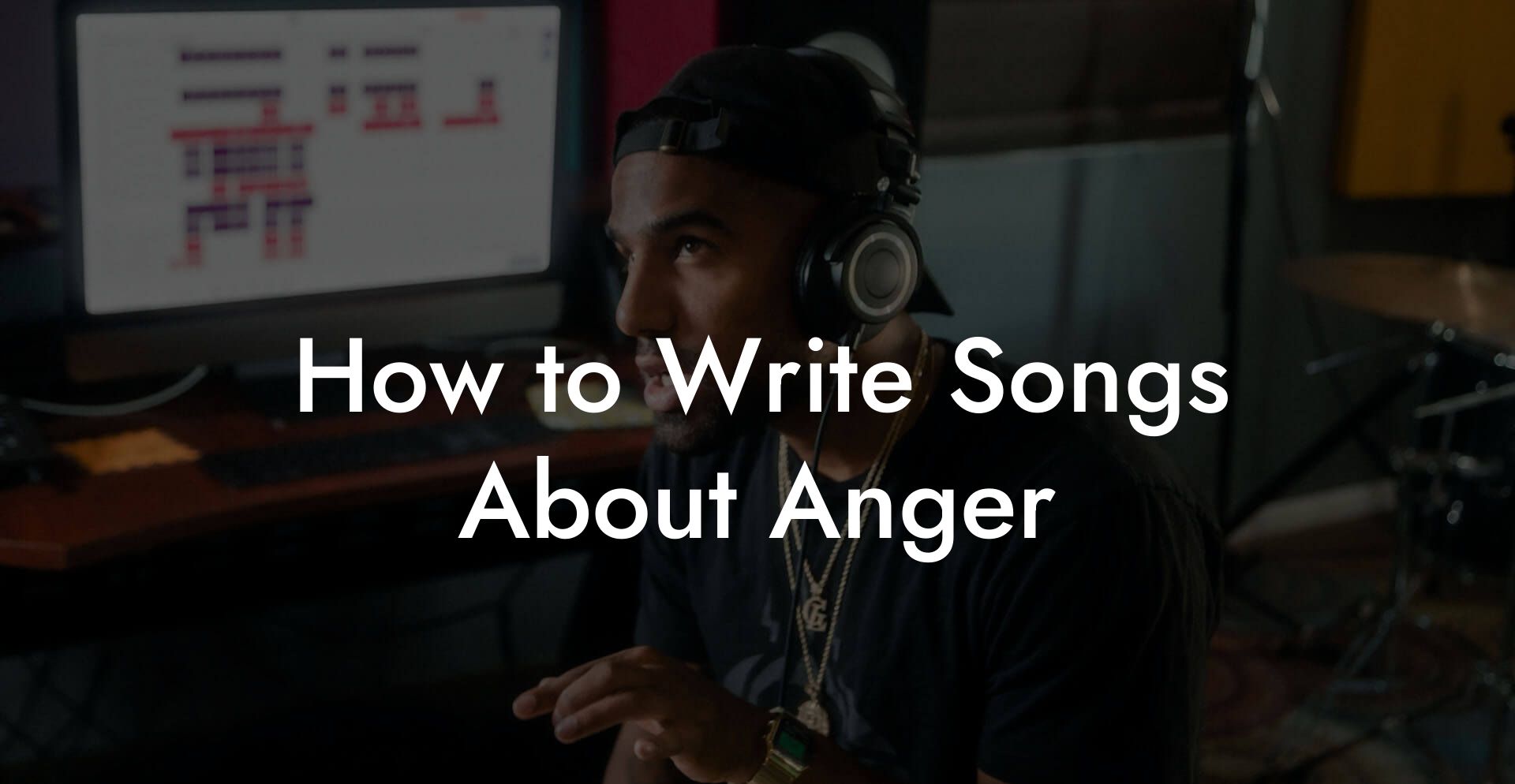 How to Write Songs About Anger