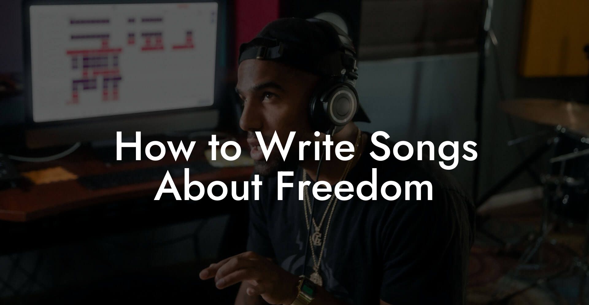 How to Write Songs About Freedom