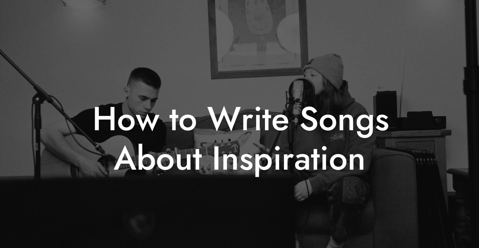 How to Write Songs About Inspiration