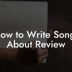 How to Write Songs About Review