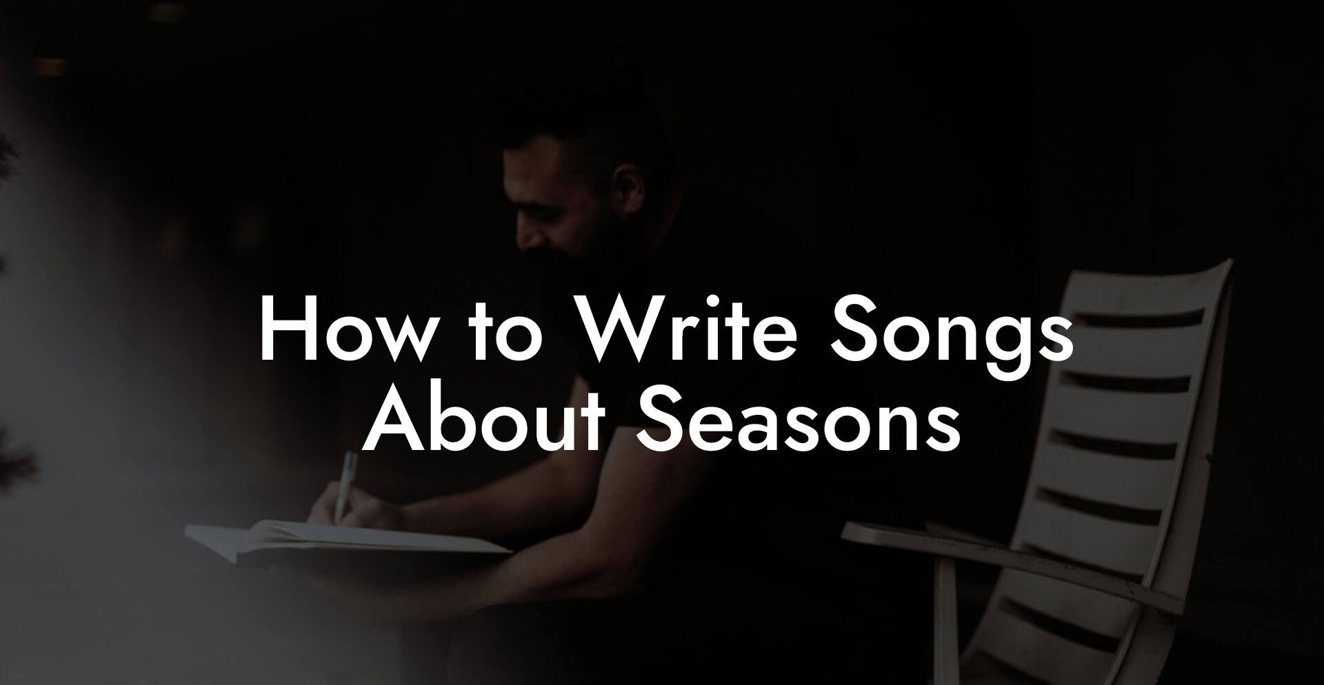 How to Write Songs About Seasons