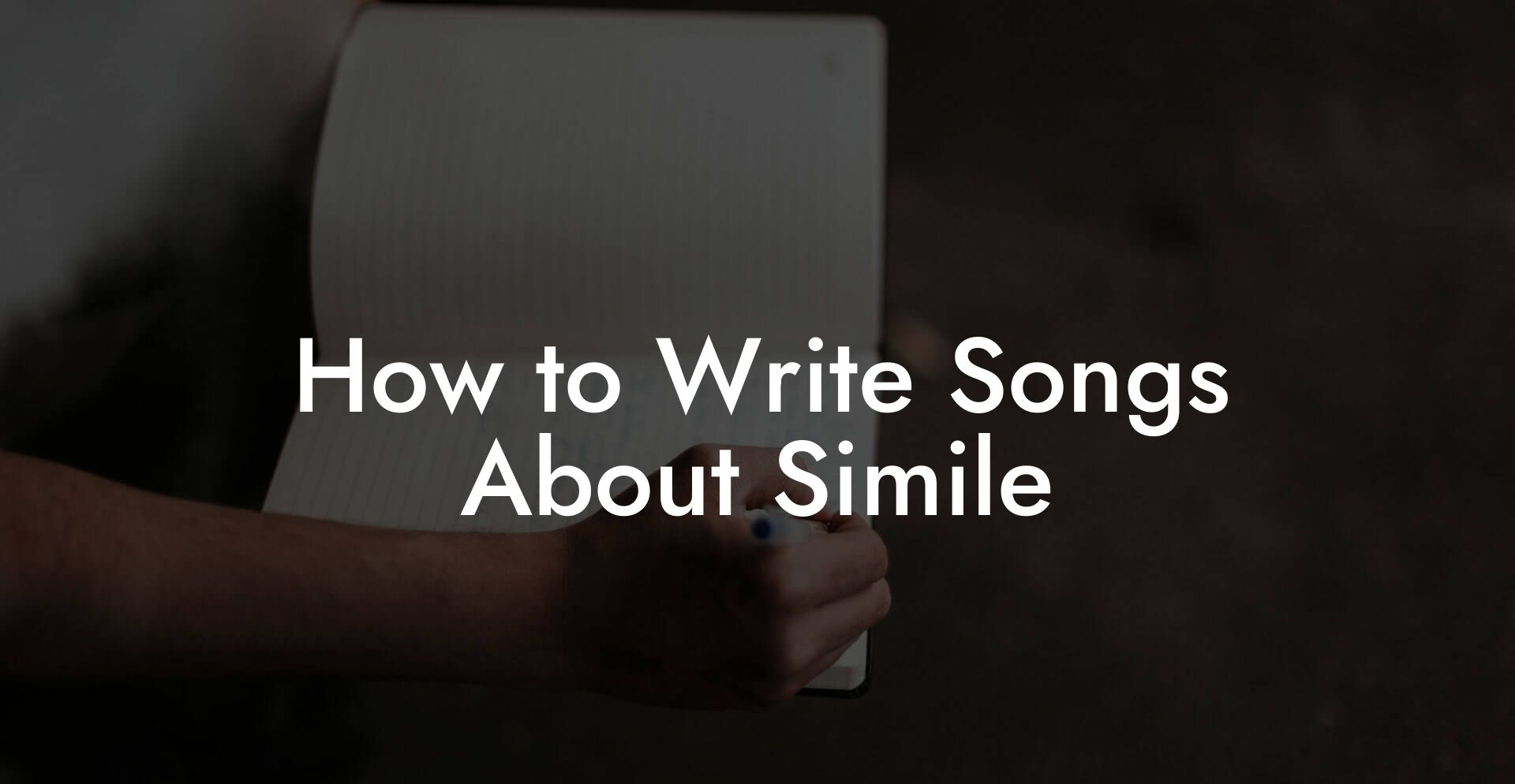 How to Write Songs About Simile