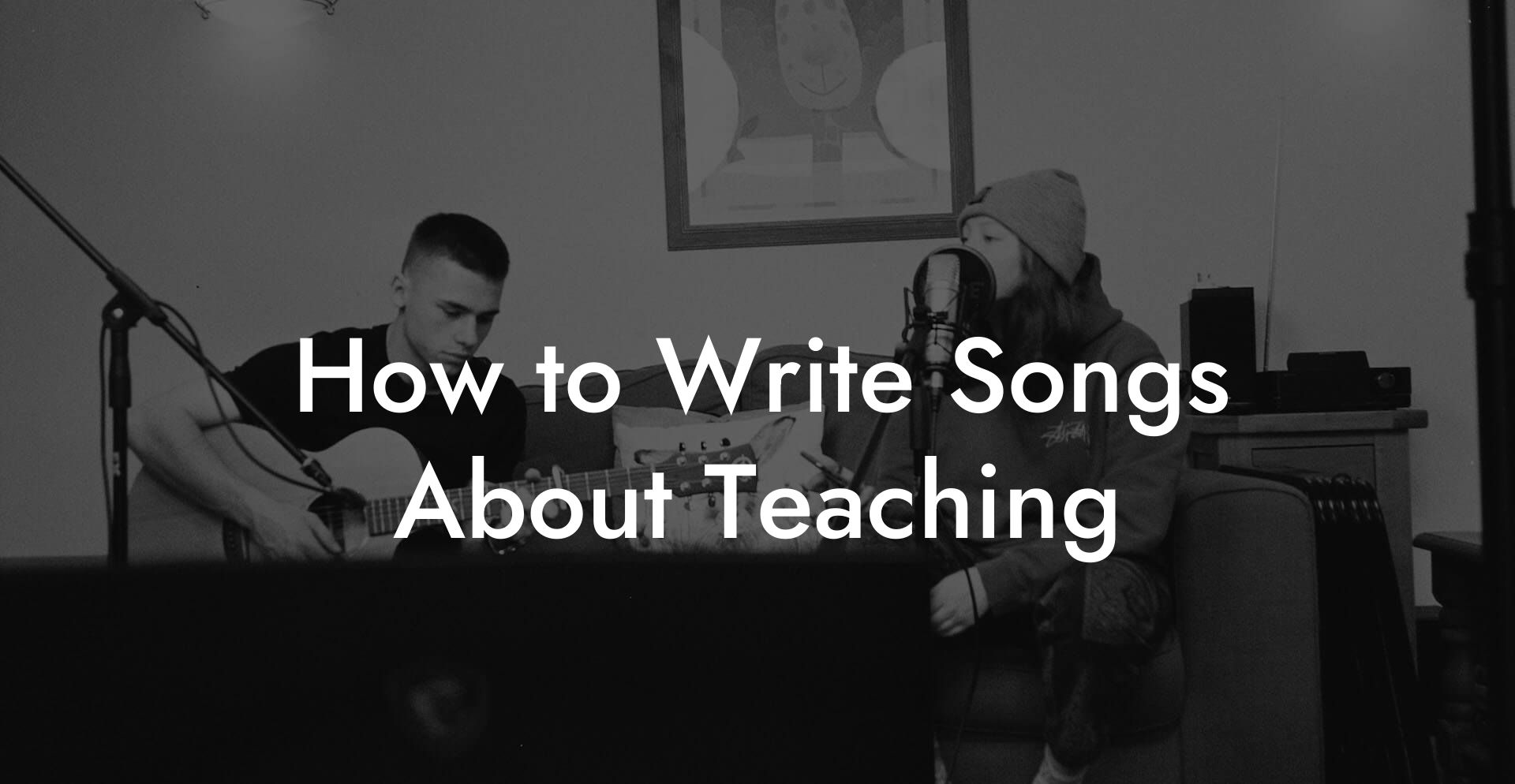 How to Write Songs About Teaching