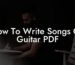 how to write songs on guitar pdf lyric assistant