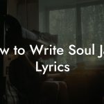 How to Write Soul Jazz Lyrics
