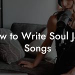 How to Write Soul Jazz Songs
