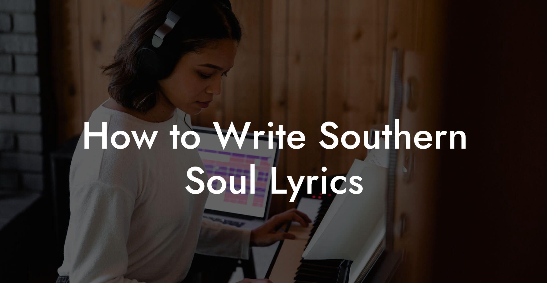 How to Write Southern Soul Lyrics