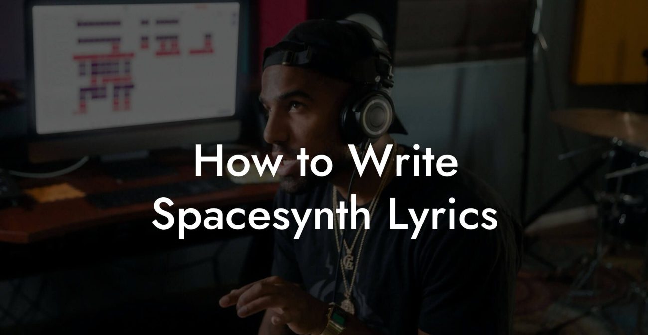 How to Write Spacesynth Lyrics