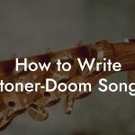 How to Write Stoner-Doom Songs