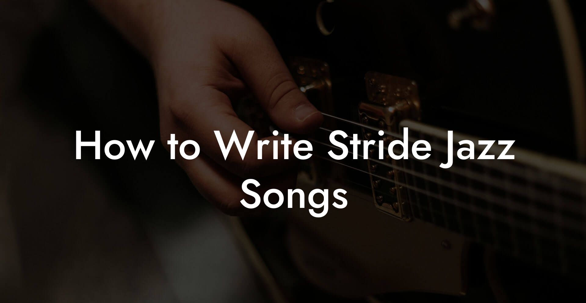 How to Write Stride Jazz Songs