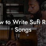 How to Write Sufi Rock Songs
