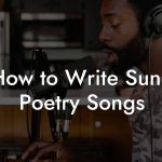 How to Write Sung Poetry Songs