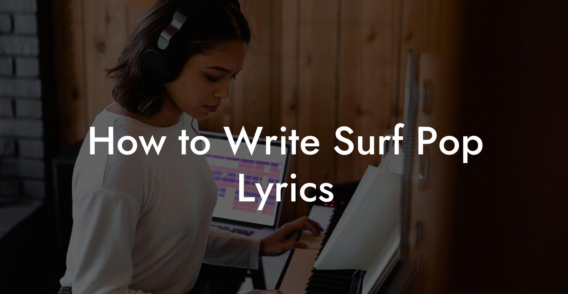 How to Write Surf Pop Lyrics