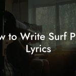 How to Write Surf Punk Lyrics