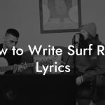 How to Write Surf Rock Lyrics