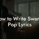 How to Write Swamp Pop Lyrics