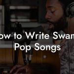 How to Write Swamp Pop Songs