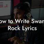 How to Write Swamp Rock Lyrics