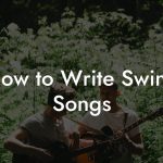 How to Write Swing Songs