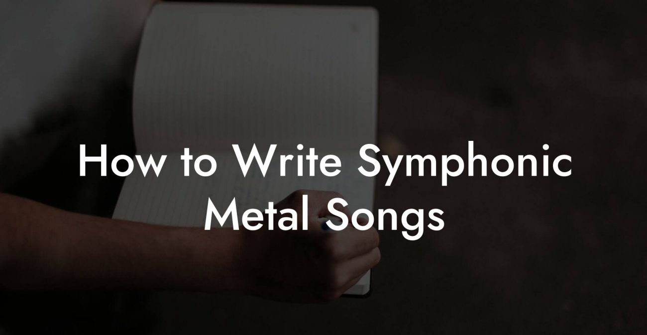 How to Write Symphonic Metal Songs