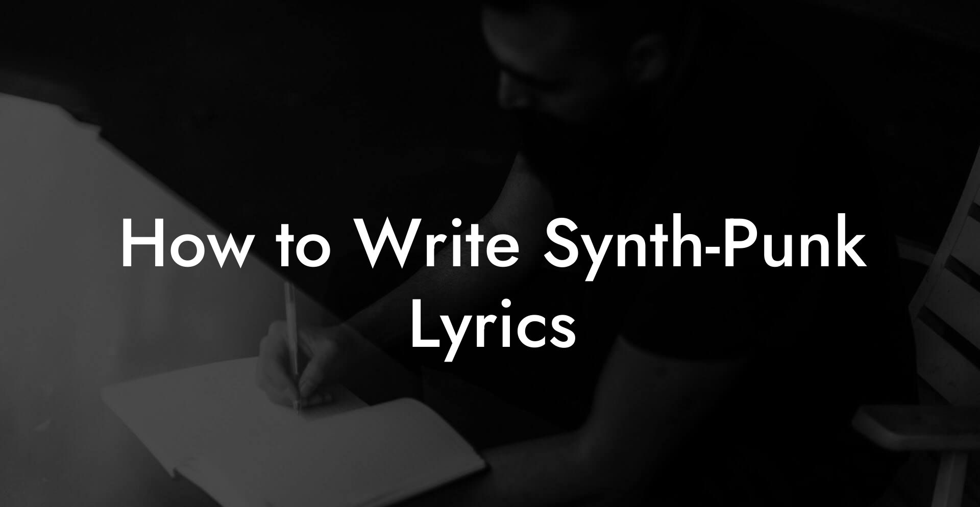 How to Write Synth-Punk Lyrics