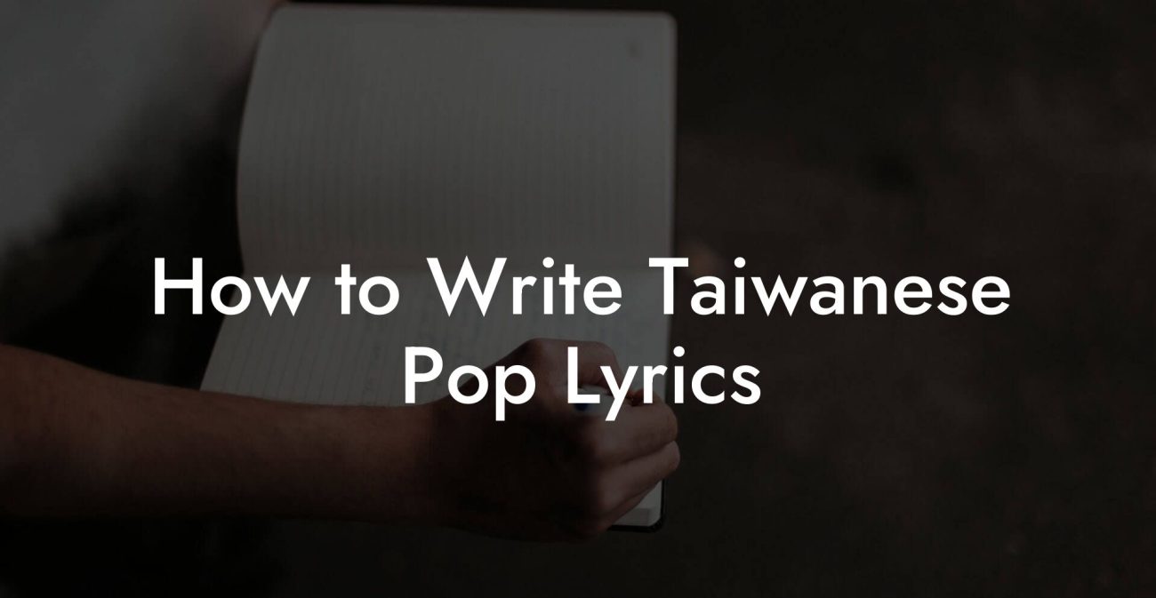 How to Write Taiwanese Pop Lyrics