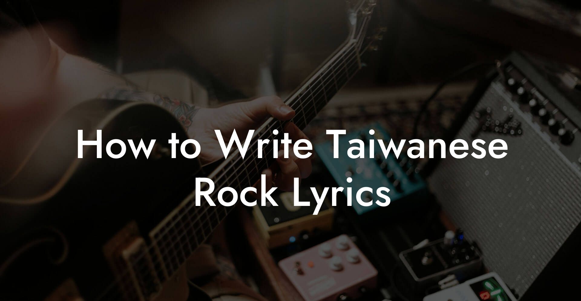 How to Write Taiwanese Rock Lyrics