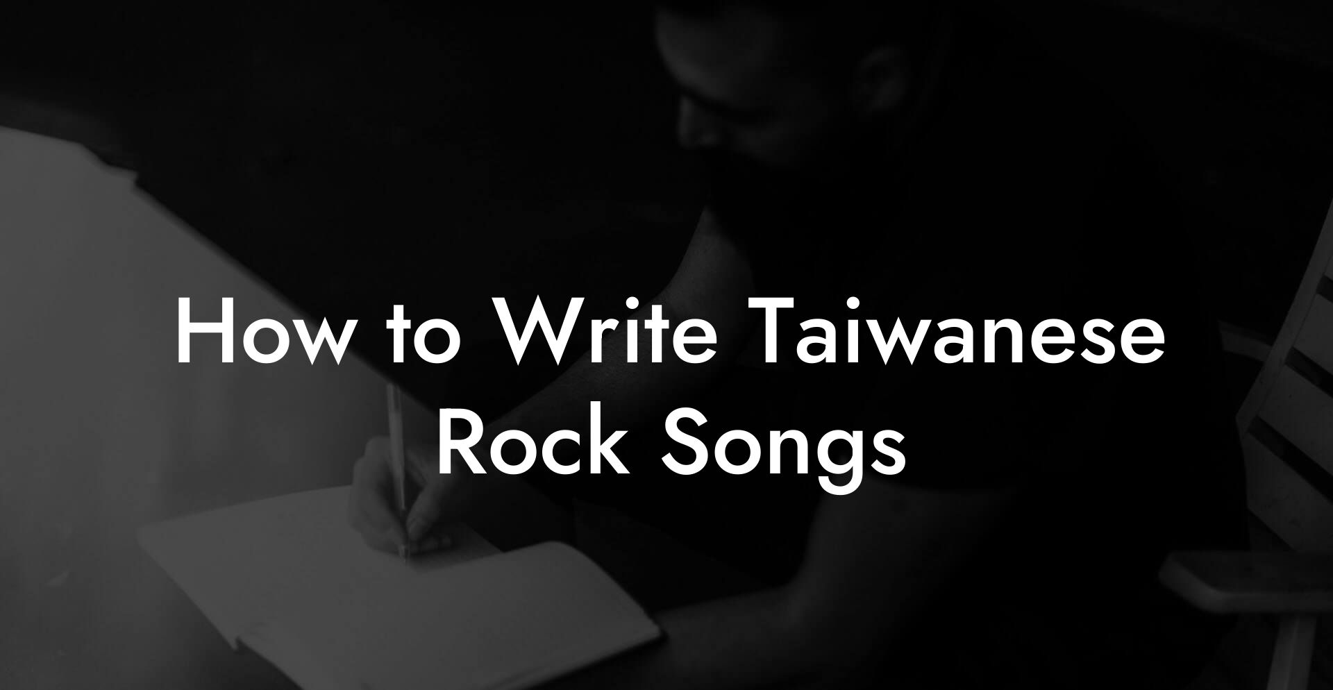 How to Write Taiwanese Rock Songs