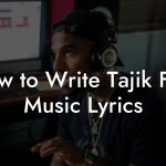 How to Write Tajik Folk Music Lyrics